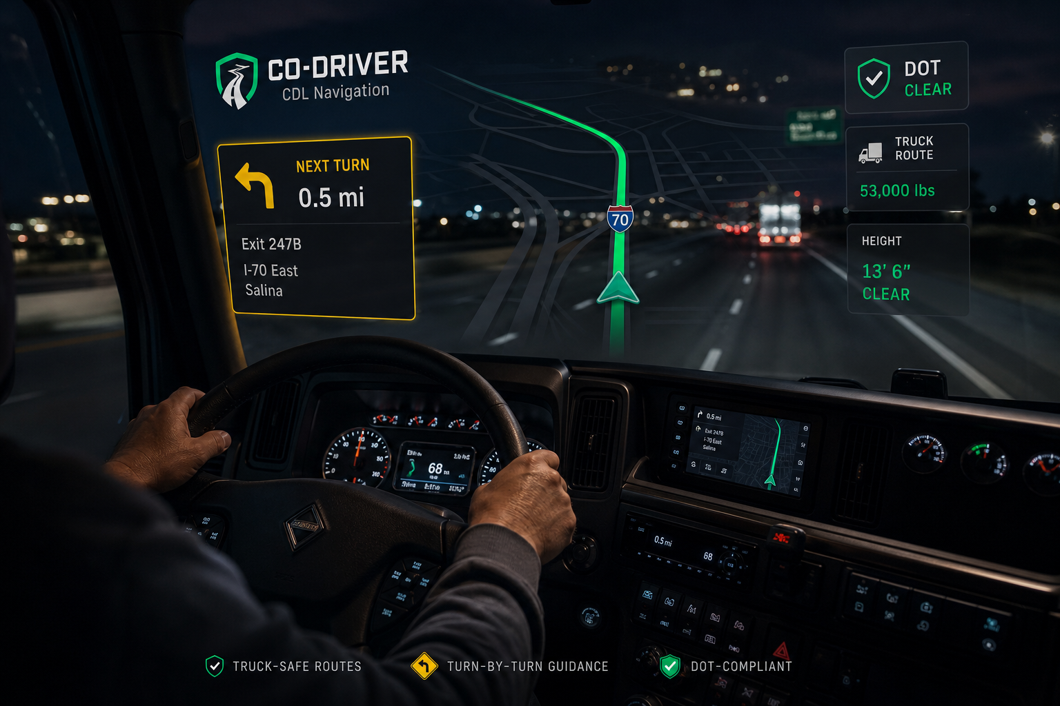 Driver's view from the cab: Co-Driver's live turn-by-turn HUD showing the next turn, truck route weight and height clearance, and DOT-clear status